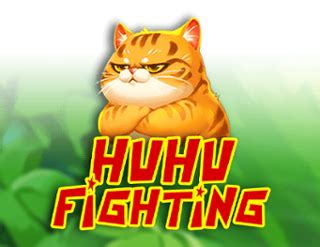 Hu Hu Fighting brabet